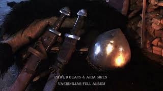 Viking Music - Væringjar Full Album ( @PawlDBeats Ft. @Aria-Siren ) - Varangian Guard Songs