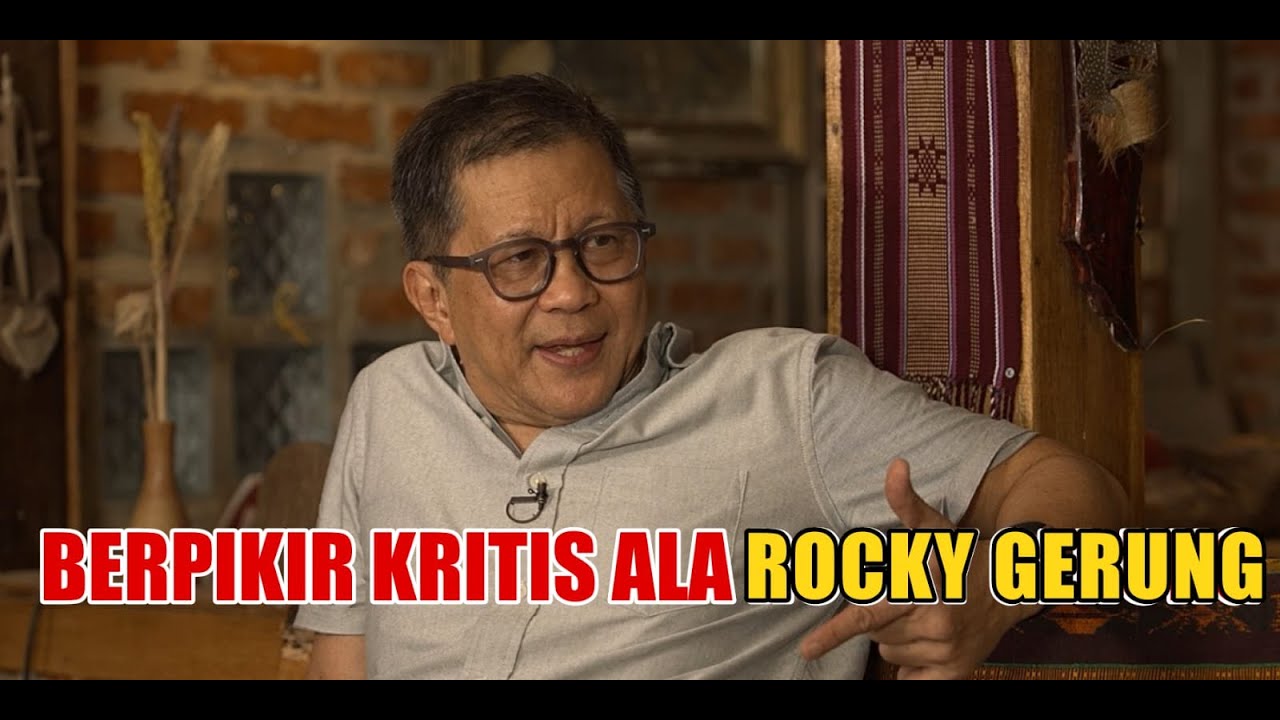 Berpikir Kritis Ala Rocky Gerung