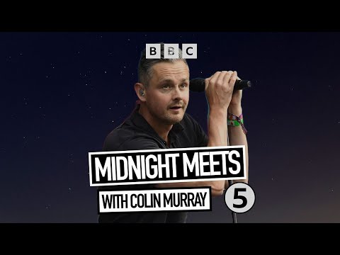 Tom Chaplin On Midnight Meets With Colin Murray | Bbc 5 Live