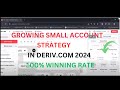 Growing small account deriv bot
