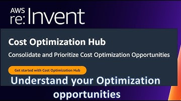 AWS re:Invent 2023 - Cost Optimization Hub | Understand your Optimization opportunities with Demo