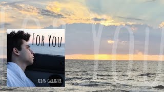 FOR YOU - music only video - June 7 release - Aidan Gallagher