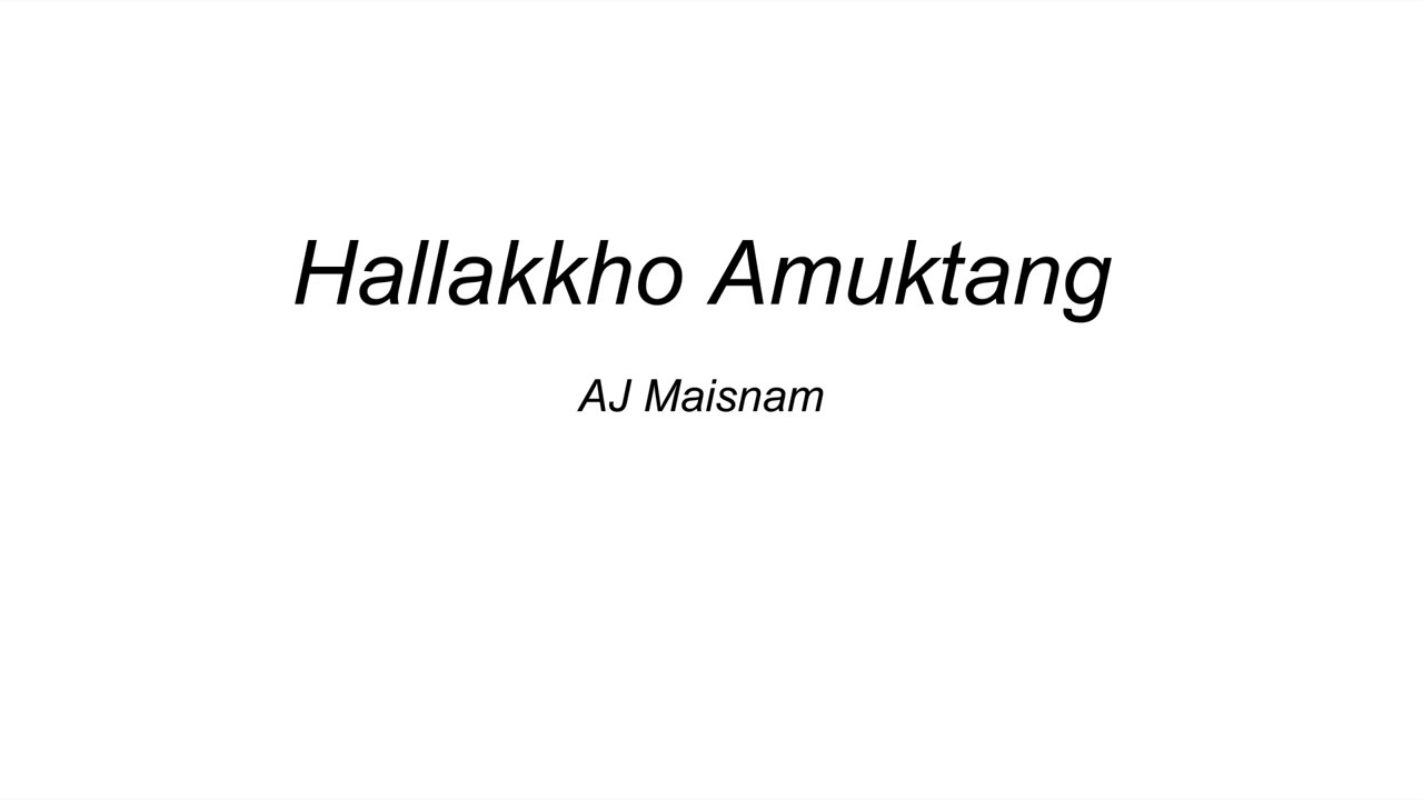 Hallakkho Amuktang Lyrics