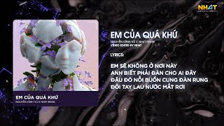 Em Của Quá Khứ -  Nguyễn Đình Vũ ↱ NH4T Remix ↲ Em sẽ không ở nơi này anh biết phải đàn cho ai đây?