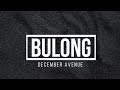 Bulong  december avenue