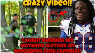 CRAZY VIDEO! NFL Star Sergio Brown CAUGHT On Neighbors Ring Camera BURNING Moms Clothes !!!