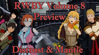 RWBY Volume 8 Theory - Distrust and the state of Mantle (RWBY Volume 8 Sneak Peak Analysis)