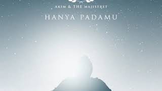 Akim U0026 The Majistret  Hanya Padamu   Hd Ost Rumi U0026 Jawi