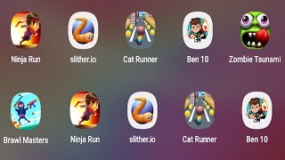 Ninja Run,Slither,Ben 10 Run,Cat Runner,Zombie Tsunami,Brawl Master screenshot 1