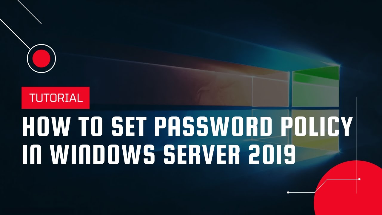 How to set Password Policy in Windows Server 2019 | VPS Tutorial
