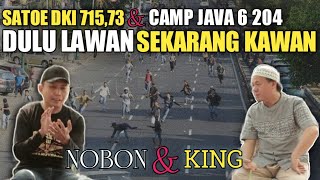 DULU LAWAN SEKARANG KAWAN - SATOE DKI 715 & CAMP JAVA 6. 204