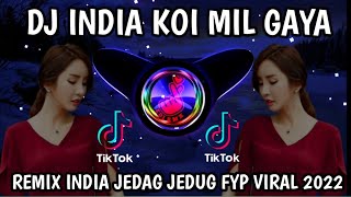 DJ INDIA DJ KOI MIL GAYAGAYA REMIX TIKTOK VIRAL TERBARU 2022 FULL BASS