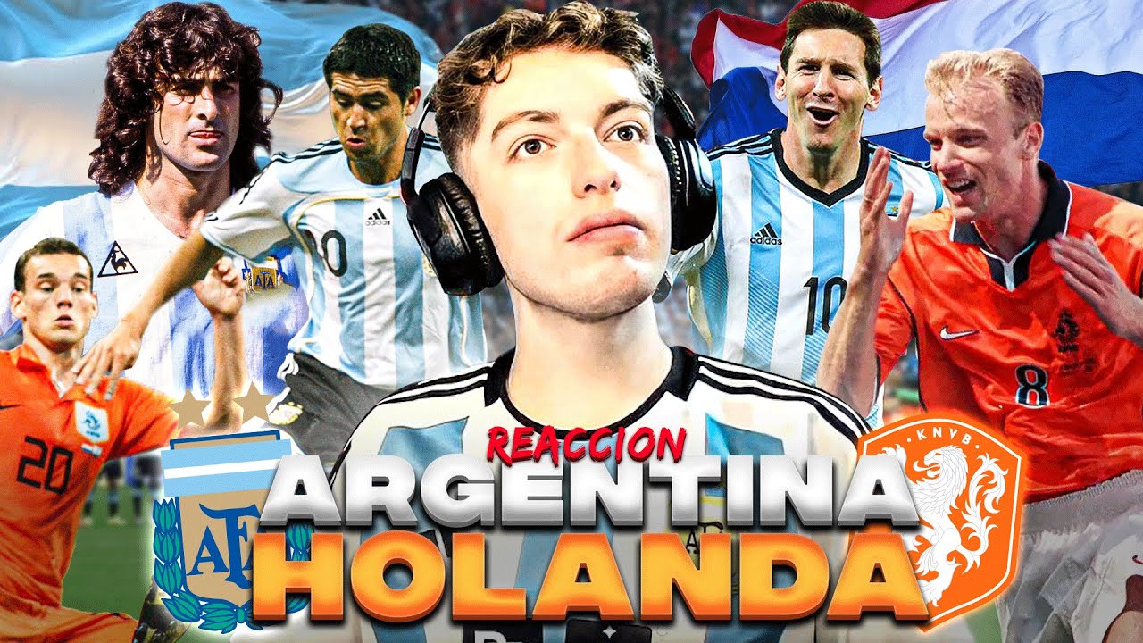 REACCION A ARGENTINAHOLANDA EN MUNDIALES (1978, 1994, 2006, 2014