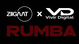Ziigaat X Vivir Digital RUMBA
