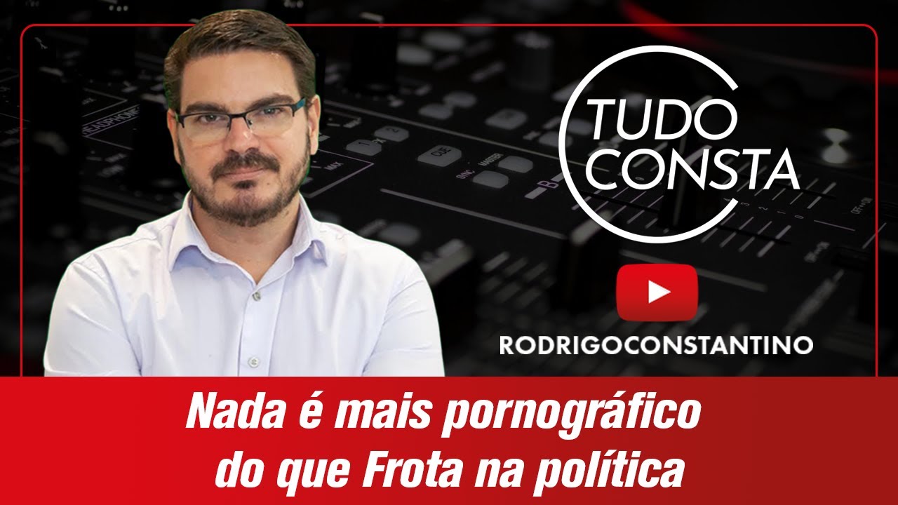 Nada é mais pornográfico do que Frota na política.