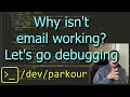 Why no email? Let's fix user registration in Glassminnow (an exercise in debugging)