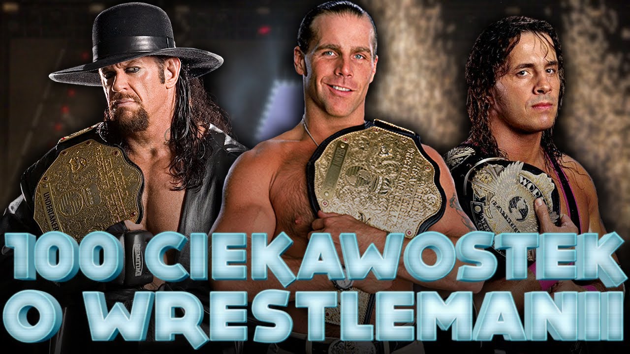 100 Najlepszych Ciekawostek o WRESTLEMANII!