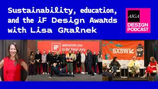 Sustainability, Education, and the iF Design Awards with Lisa Gralnek
