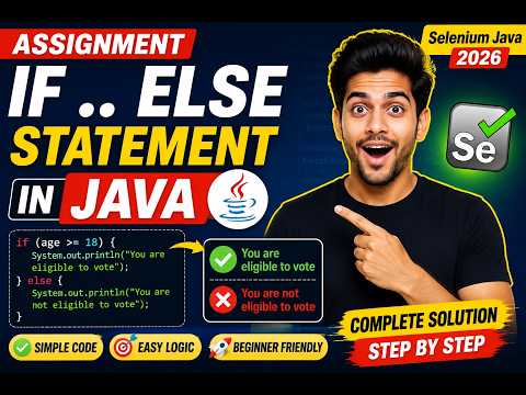 181. Assignment - Solve a program using if .. else statement in Java (Selenium Java 2026)