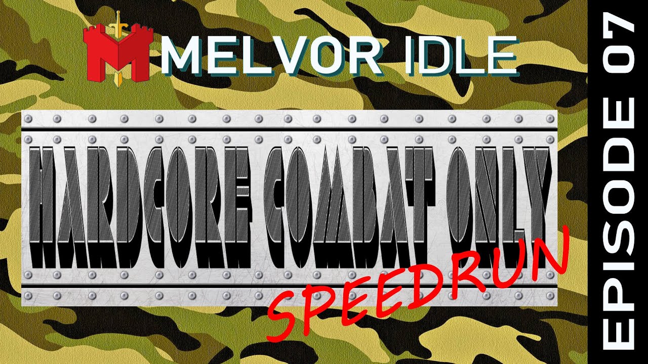 Hardcore Combat Only Speedrun - Melvor Idle  - Episode 07