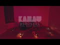 KAMAUU - BŭRGŭNDí  (BuRGuNDY) [Moving Still]