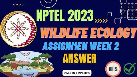 NPTEL Wildlife Ecology assignment week 2 answer 2023 🏞️🏕️
