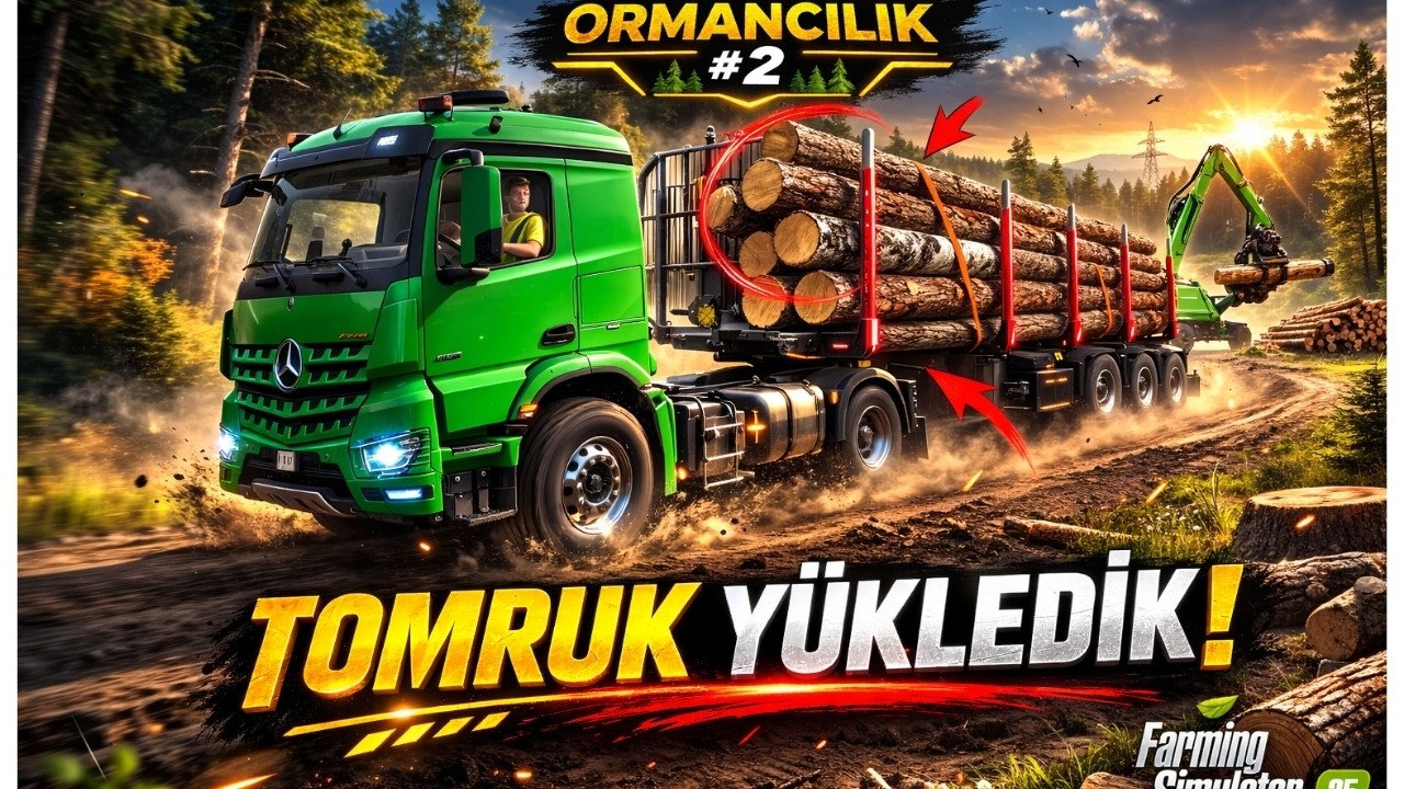FS25 Ormancılık Serisi #2 | Tomruk Yükledik, Kereste Fabrikasına Teslimat! 🚛🌲