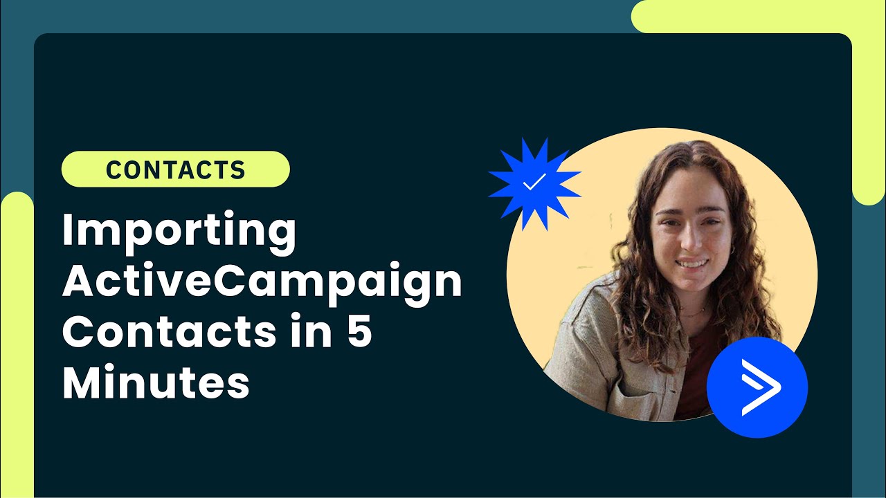 Importing ActiveCampaign Contacts in 5 Minutes