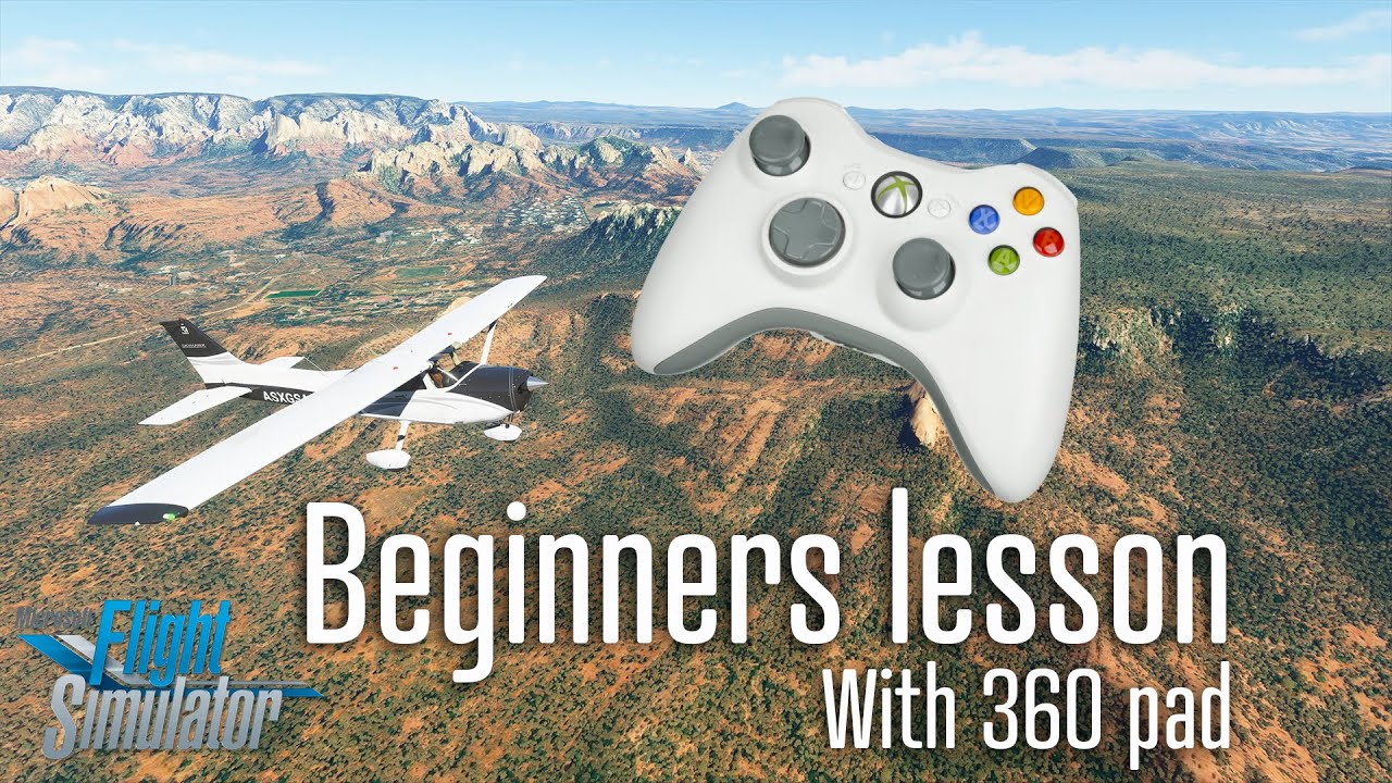 Flight Simulator 2020 beginners lesson with xbox controller 