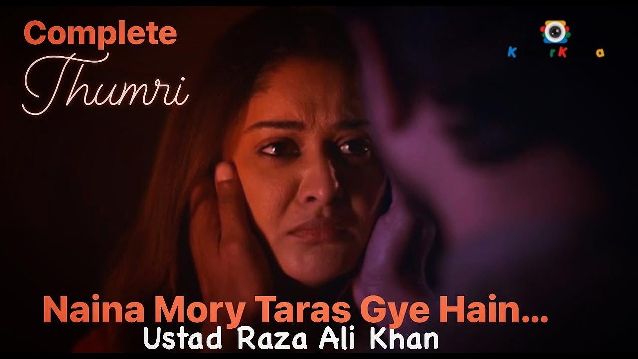 Naina Moray from Chintoo Ki Mummy | Thumri by Ustad Raza Ali Kahn | Waqar Hussain | Tamkinat Mansoor
