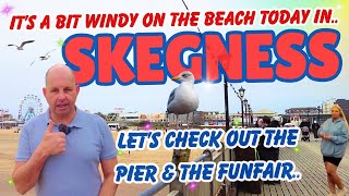 It's Great To Be In SKEGNESS Today - join me for a wonder on the Pier and Botton's Funfair.