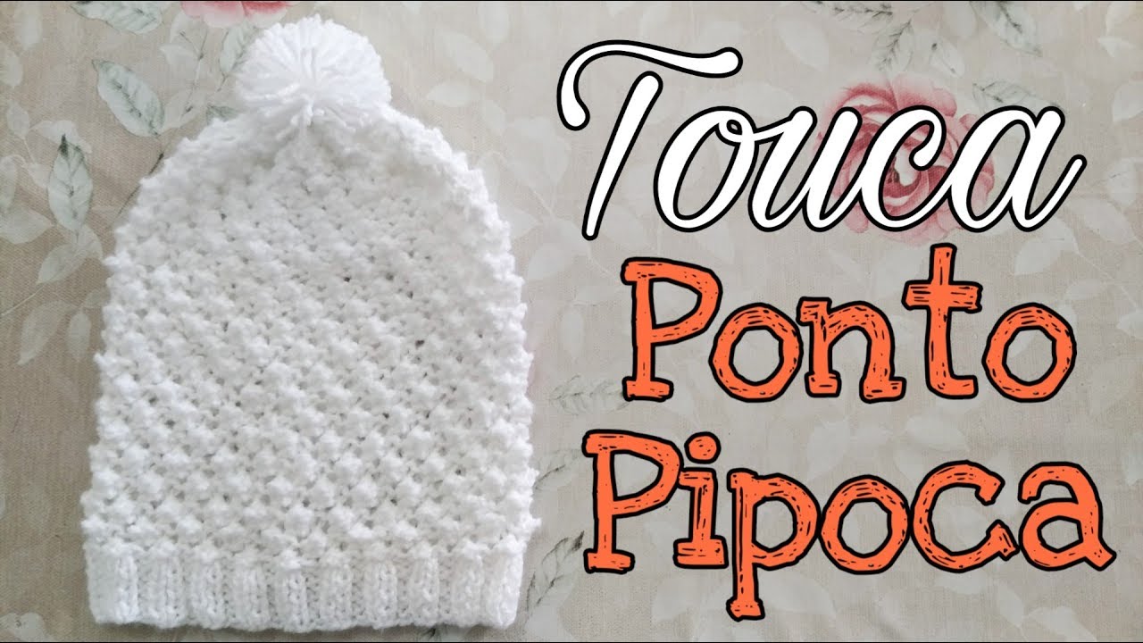 Touca de tricô em ponto pipoca | Ana Alves