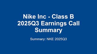 Nike Inc - Class B 2025Q3 : Nike Q3 2025 Earnings: Wins & Woes Explained!