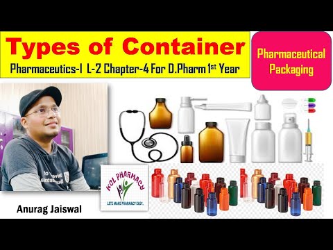 Pharmaceutical Packaging | Types of Container | L-2 Chapter-4 | D.Pharm 1st  | L-6 Unit-5