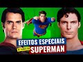 SEGREDOS e evolução dos EFEITOS ESPECIAIS em filmes do SUPERMAN (especial)