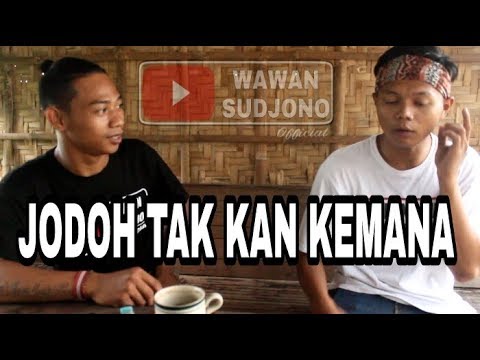  JODOH  TAK  KAN  KEMANA  SWS YouTube