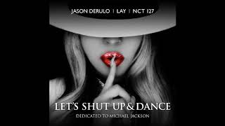 Download lagu Jason Derulo LAY NCT 127 Let s Shut UpDance Jason Derulo LAY NCT 127 Let s Shut UpDance