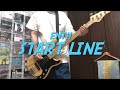 START LINE/ENTH ベース弾いてみた