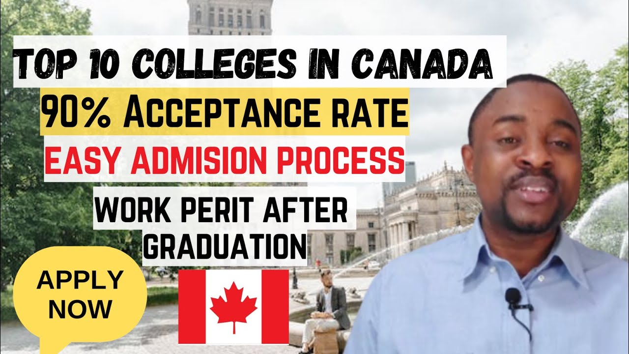 TOP Colleges in Canada to Study in 2023 Highest Acceptance Rate in