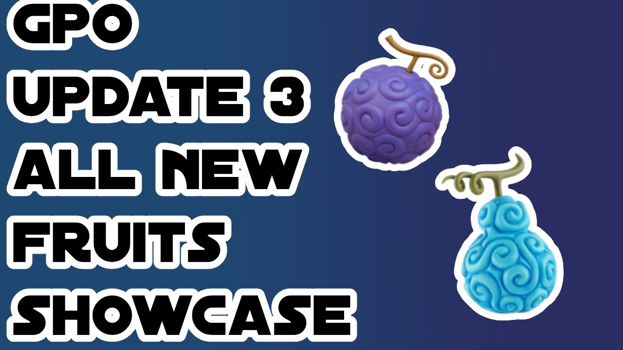 GPO all update 3 fruits showcase (Gura, Gomu, Ope, Mochi) YouTube