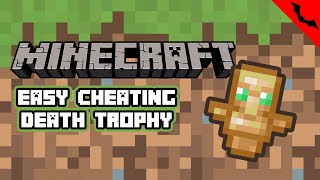 easy cheating death trophy for minecraft