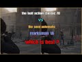 Playing on insanity difficulty | which sniper? Classic 70 or marksman 1A?