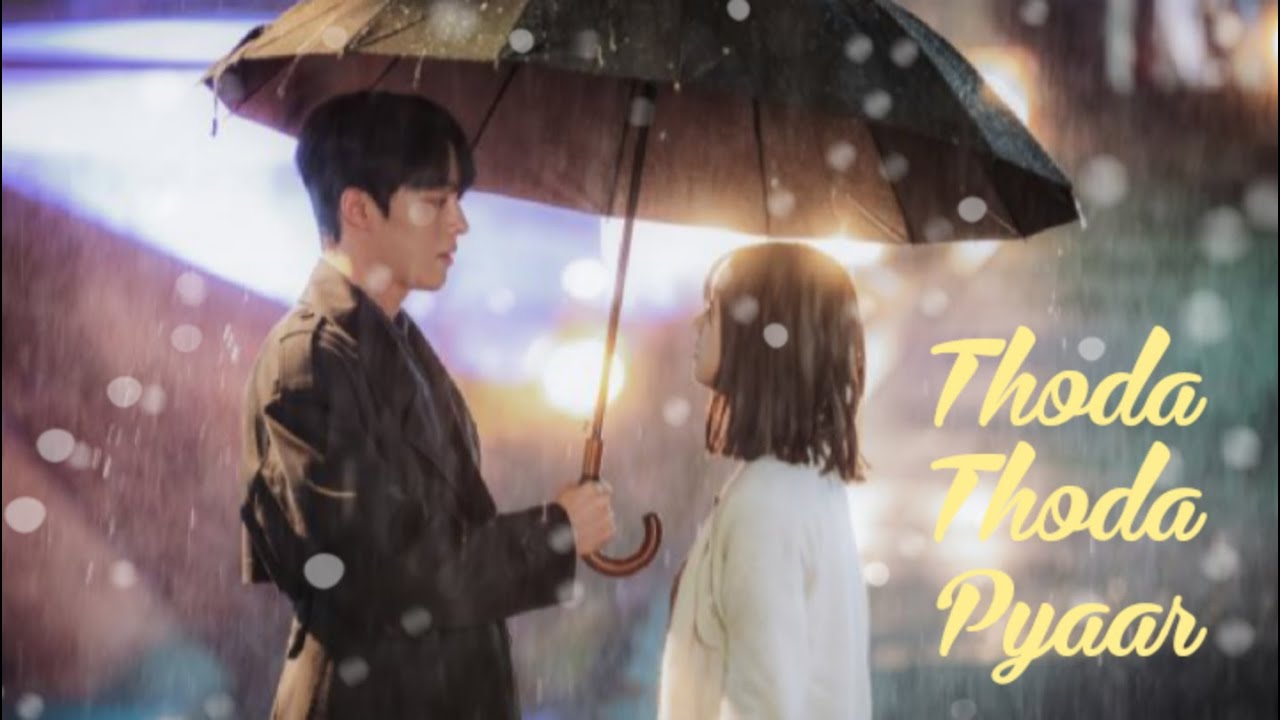 Thoda Thoda pyaar || My Roommate is a Gumiho hindi mix