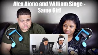 Alex Aiono and William Singe Cover- Same Girl by Usher and R. Kelly Reaction!