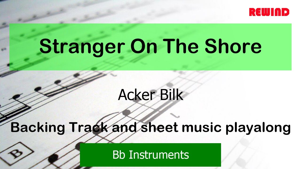 Acker Bilk Stranger On The Shore Clarinet Backing Track and Sheet Music