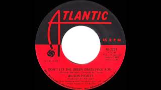 1971 HITS ARCHIVE: Don’t Let The Green Grass Fool You - Wilson Pickett (mono 45)