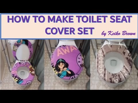 HOW TO SEW A TOILET SEAT COVER SET - TUTORIAL
