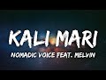 Kali mari lyrics  nomadic voice feat melvin  prod by thudwiser  malayalam rap song  netflix
