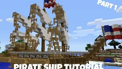 Minecraft Lets Build: Pirate Ship- Part 1