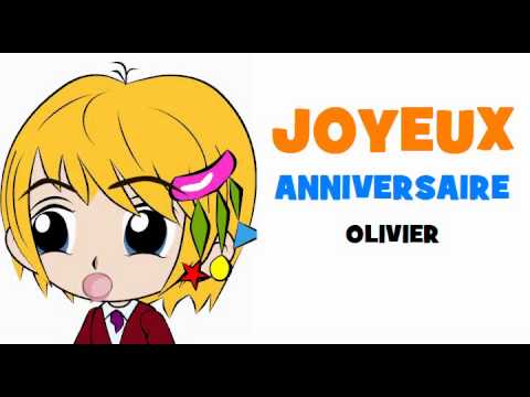 Joyeux Anniversaire Olivier Youtube